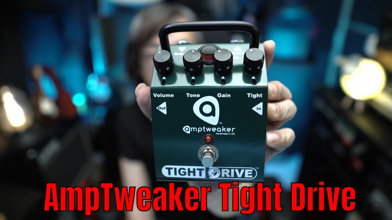 Amptweaker Tight Drive - YouTube