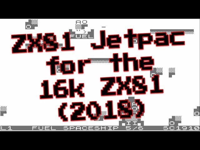 ZX81 Jetpac for the 16K ZX81 from Bukster Games (2018) - YouTube