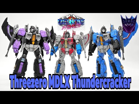 Best Seeker Set Ever? Threezero MDLX Thundercracker Video Review