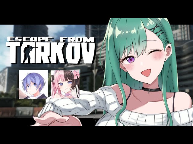 Escape from Tarkov 】15歳になったよ w/ ひなーのありさかレイド【ぶ