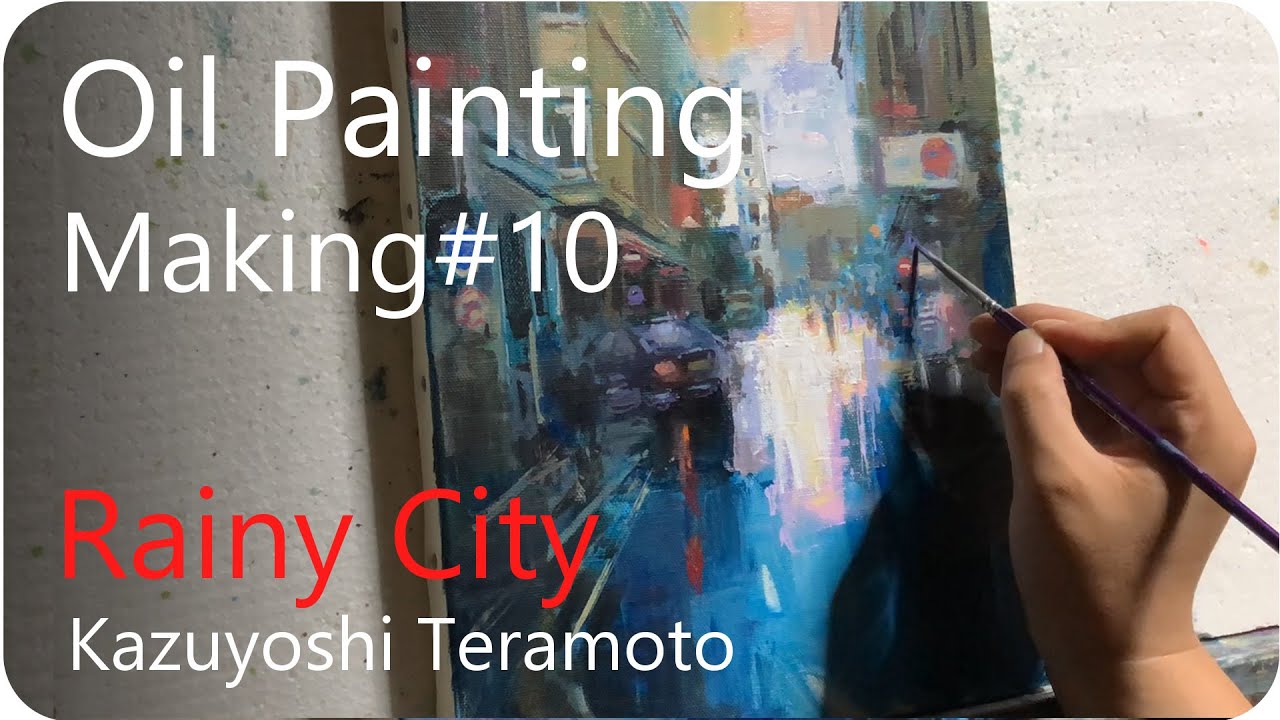 Painting Cityscape street Oil paint making How I paint rain