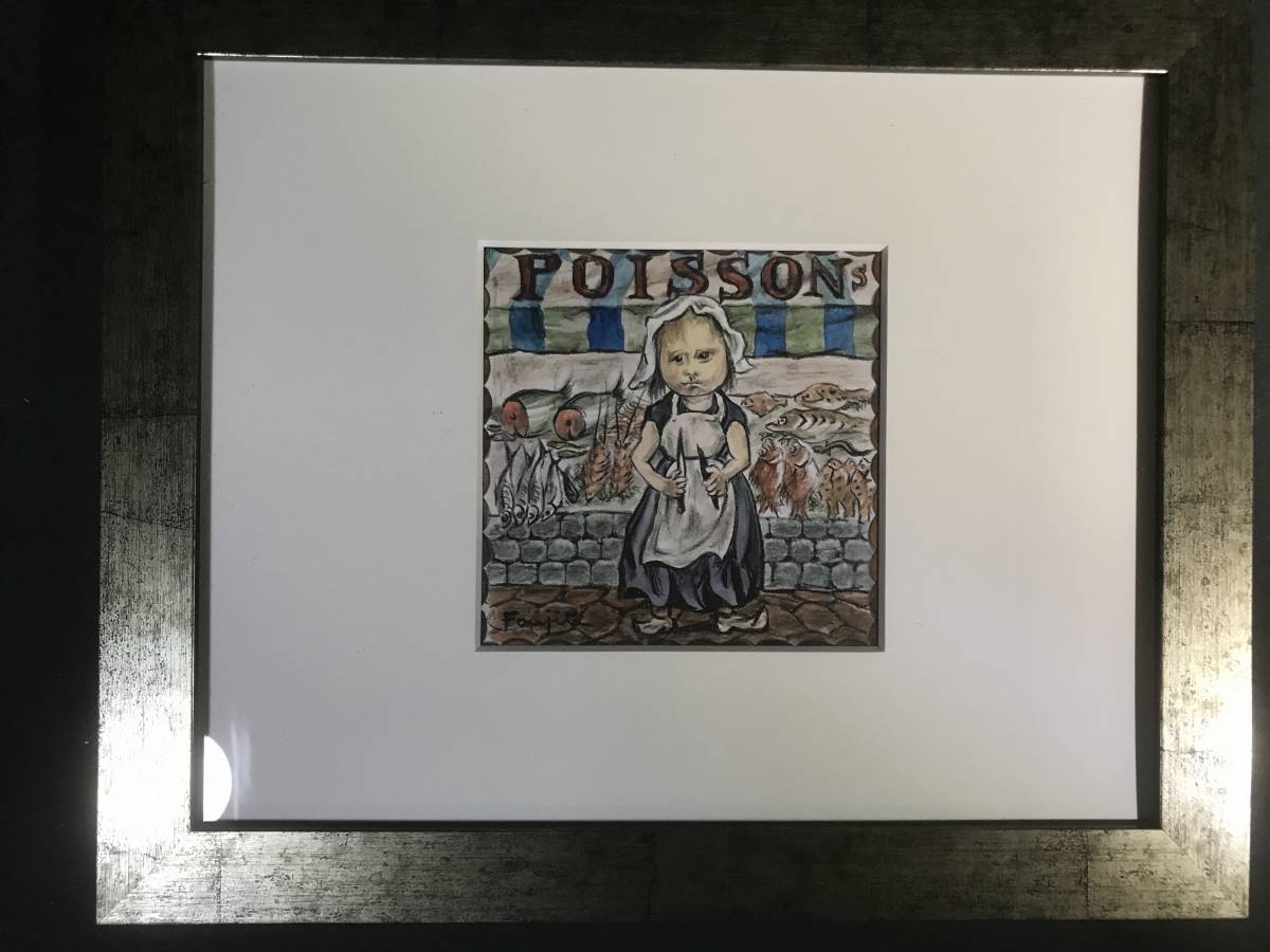 肉筆」 洋画家の巨匠 レオナール・フジタ 藤田嗣治 『Poissons』魚屋の