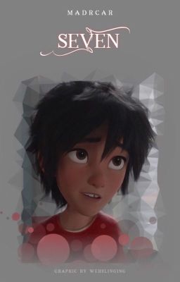 𝐒𝐄𝐕𝐄𝐍 ✧.*༄ h. hamada x reader [completed] - ♡ 𝖒𝖆𝖉𝖘